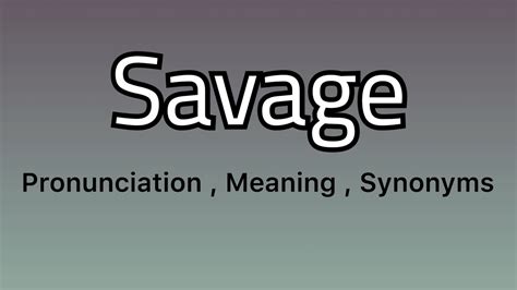 savage synonyms|savage synonym slang.